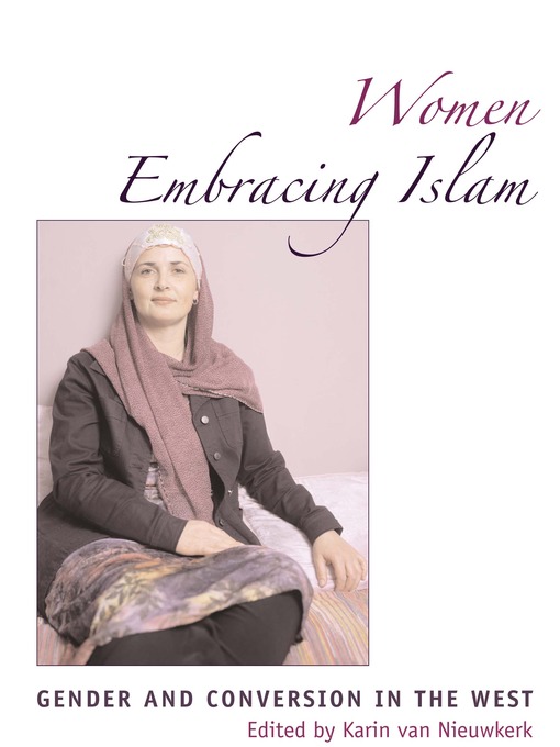 Title details for Women Embracing Islam by Karin van Nieuwkerk - Available